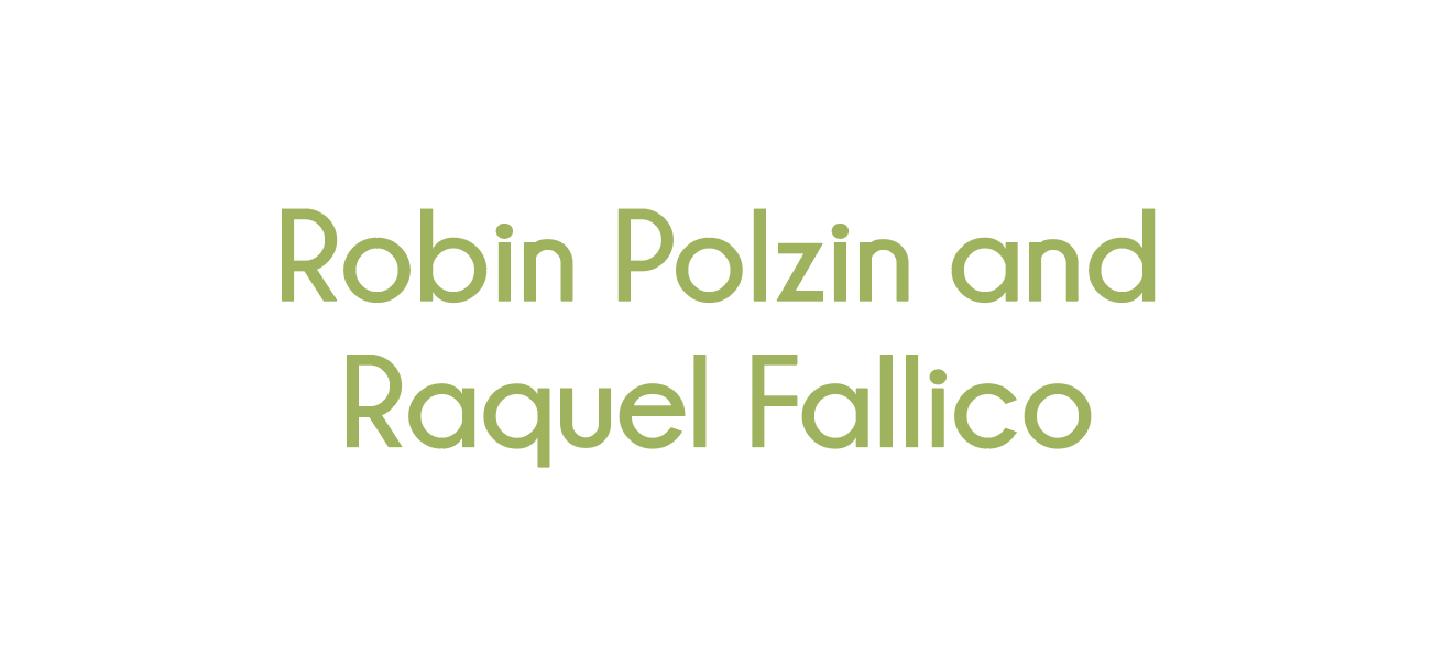 Robin Polzin and Raquel Fallico